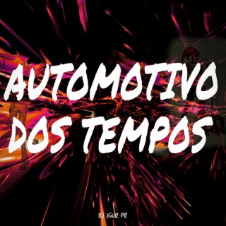 AUTOMOTIVO DOS TEMPOS