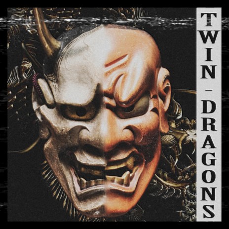 TWIN DRAGONS ft. Hugomasked