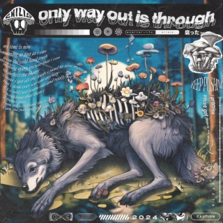 only way out is through lyrics | Boomplay Music