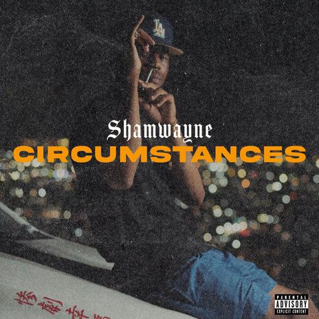 CIRCUMSTANCES ft. Deano Deann