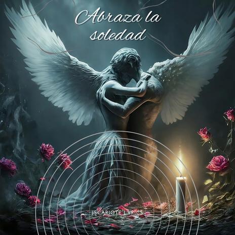 Abraza la soledad | Boomplay Music