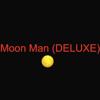 Moon Man (DELUXE)