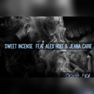 Sweet Incense (Remix)