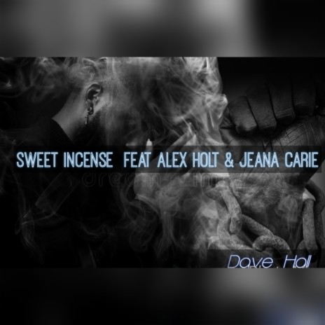 Sweet Incense (Remix) ft. Alex Holt & Jeana Carrie | Boomplay Music