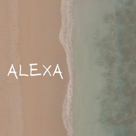 Alexa | Boomplay Music