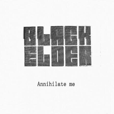 annihilate me | Boomplay Music