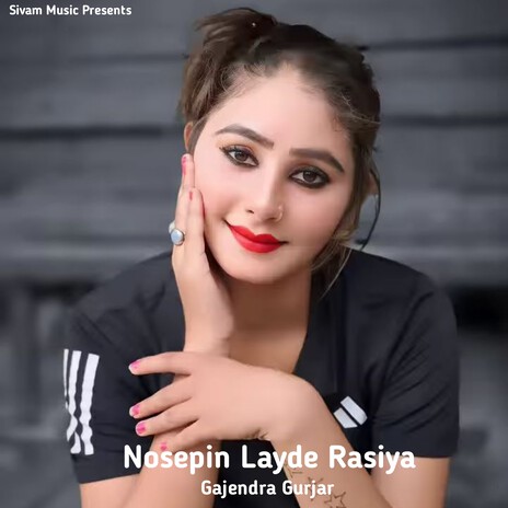 Nosepin Layde Rasiya | Boomplay Music