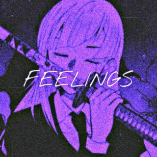 FEELINGS