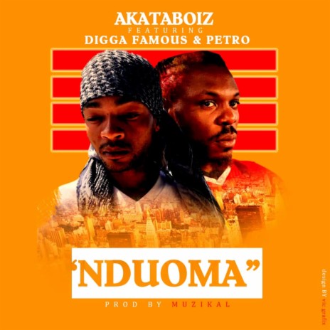 Nduoma ft. Digga Famous & 23 Petro | Boomplay Music