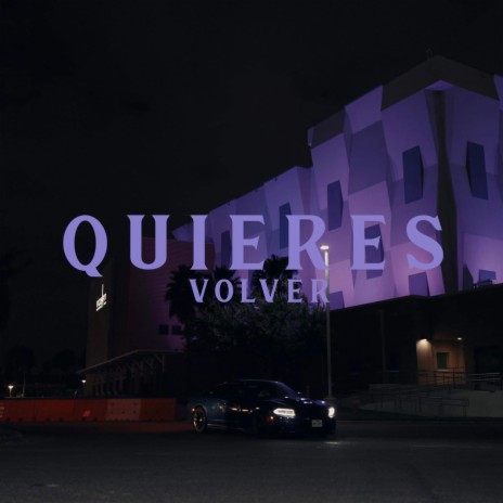 Quieres Volver | Boomplay Music