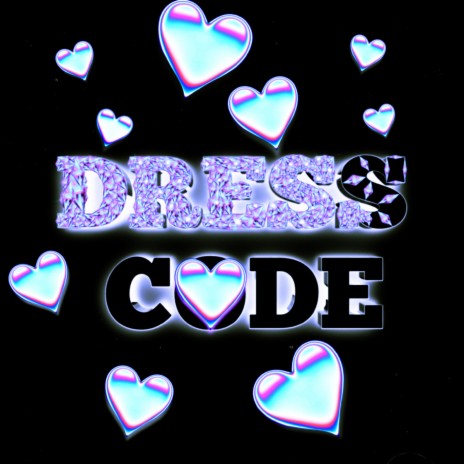 Dress Code | Boomplay Music
