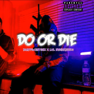 Do or Die