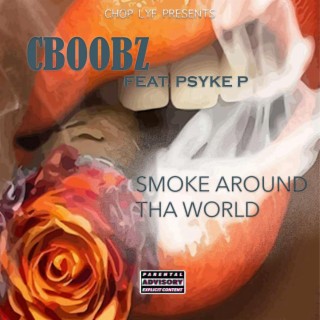 Smoke Around Tha World