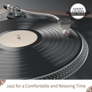 Jazz for a Comfortable and Relaxing Time