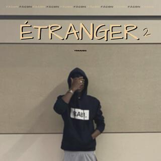 Étranger 2