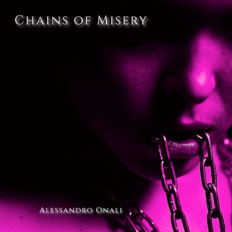 Chains of Misery | Boomplay Music
