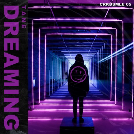 Dreaming ft. CRKDSMLE | Boomplay Music