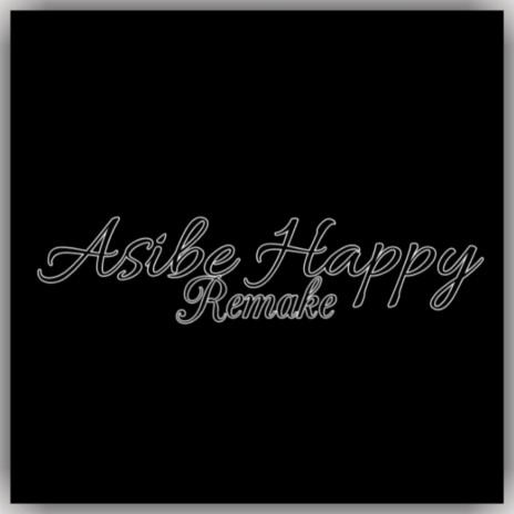 Asibe Happy (Instrumental Version) ft. Dj Mdurh | Boomplay Music