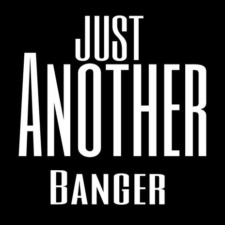 Just Another Banger ft. Bankboy Jt & E Baby | Boomplay Music