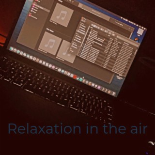 Relaxation In the Air