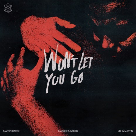 Won’t Let You Go ft. Matisse & Sadko & John Martin | Boomplay Music