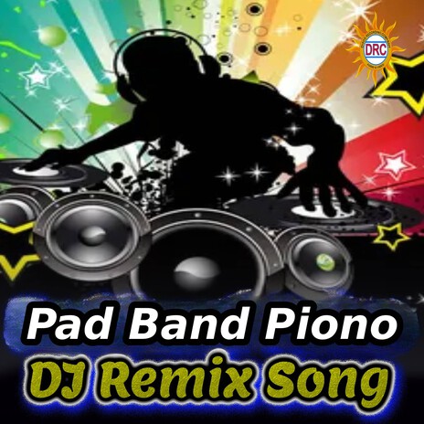 Pad Band Piono (DJ Remix Song) ft. P.N. Lingaraju | Boomplay Music