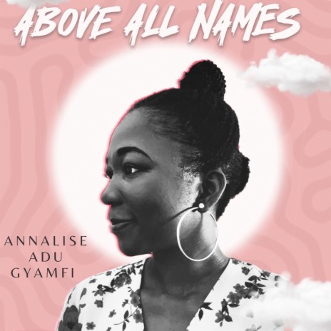 Above All Names | Boomplay Music