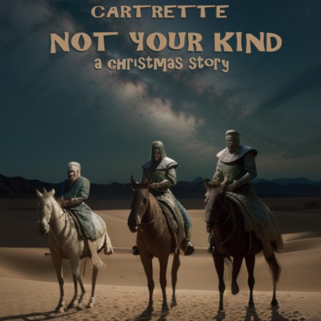 Not Your Kind (A Christmas Story) | Boomplay Music