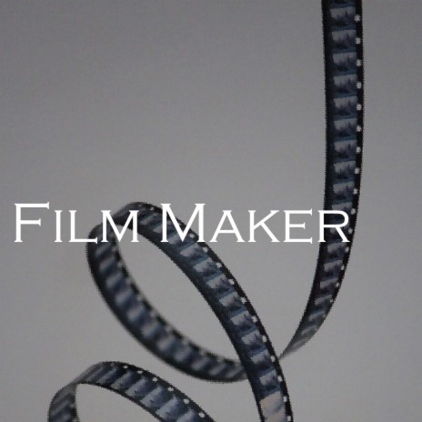 Film Maker | Boomplay Music