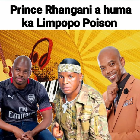 Prince Rhangani a huma ka Limpopo poison
