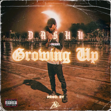 Growing Up ft. Ziad Making Dope | Boomplay Music