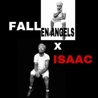 FALLEN ANGELS X ISAAC