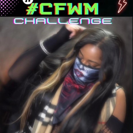 CFWM CHALLENGE | Boomplay Music