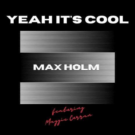 Yeah It's Cool ft. Maggie Curran | Boomplay Music