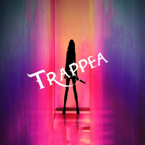 Trappea | Boomplay Music