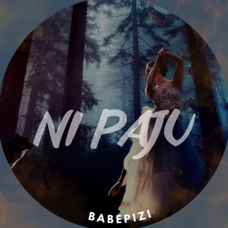 Ni Paju | Boomplay Music