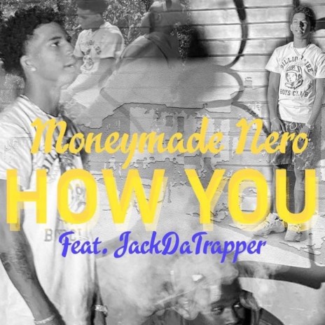 HOW YOU ft. Jackdatrapper | Boomplay Music