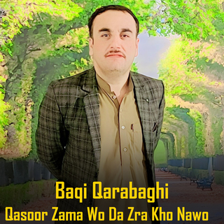 Qasoor Zama Wo Da Zra Kho Nawo