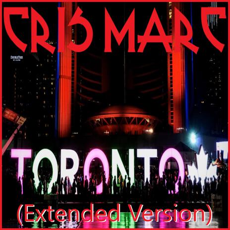 Toronto (Extended Version) | Boomplay Music