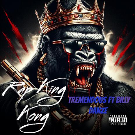 RAP King Kong ft. Billy Danze | Boomplay Music