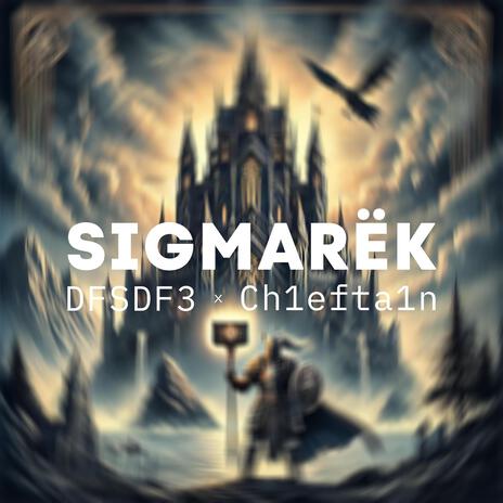 SIGMARЁK ft. Ch1efta1n