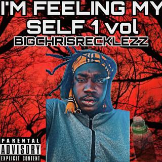 i'm feeling myself VOL 1 lyrics | Boomplay Music