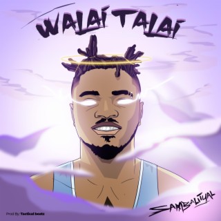 Walai Talai lyrics | Boomplay Music