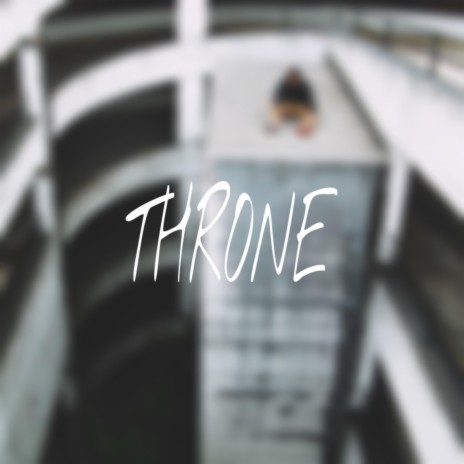 THRONE | Boomplay Music