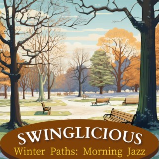 Winter Paths: Morning Jazz