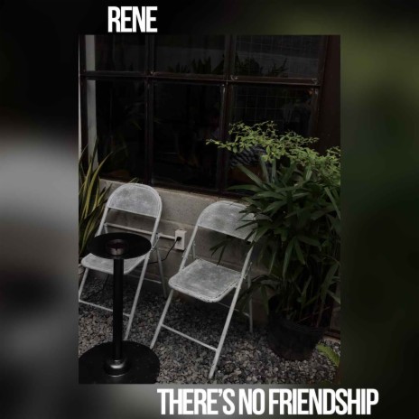 There's no friendship | Boomplay Music