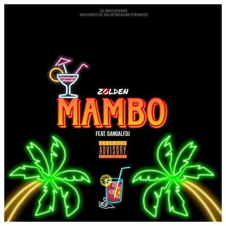 MAMBO ft. GangalfDJ | Boomplay Music