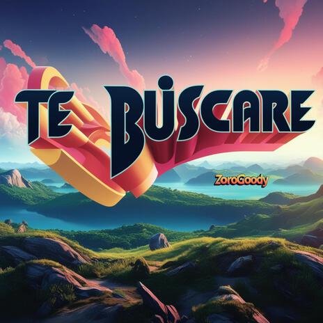 Te buscare | Boomplay Music