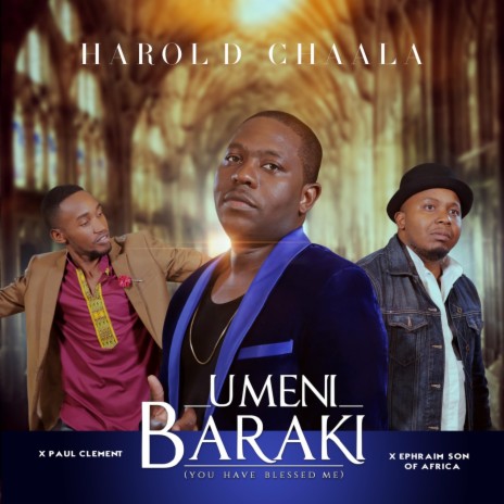 Umeni Bariki (You Have Blessed Me) [feat. Ephraim Son of Africa & Paul Clement] | Boomplay Music