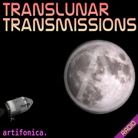 Translunar Transmissions (Radio Edit) | Boomplay Music